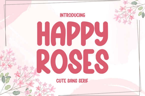 Happy Roses Font: Adding Warmth to Web Layouts