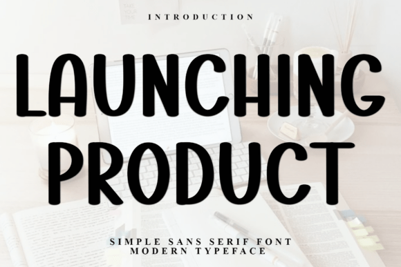 Launching Product Font: Soft Typography for Editorial Design