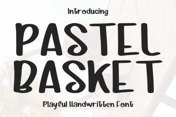 Pastel Basket Font: Bold Handwritten Style for Campaigns